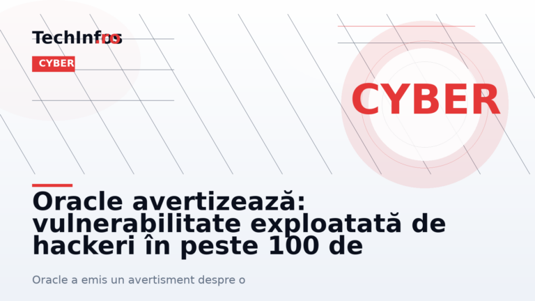 Oracle avertizează: vulnerabilitate exploatată de hackeri în peste 100 de companii